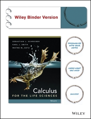 Calculus for The Life Sciences - Sebastian J. Schreiber, Karl Smith, Wayne Getz