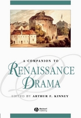 A Companion to Renaissance Drama - 