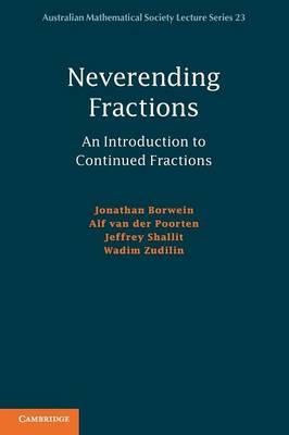 Neverending Fractions -  Jonathan Borwein,  Alf van der Poorten,  Jeffrey Shallit,  Wadim Zudilin