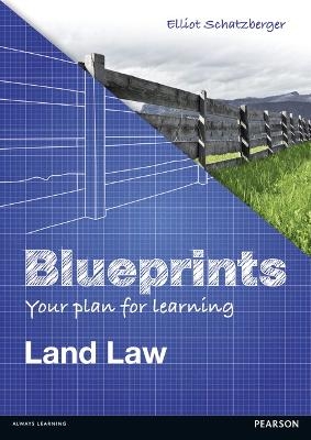 Blueprints: Land Law - Elliot Schatzberger