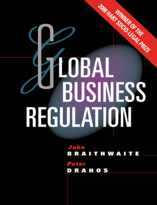 Global Business Regulation -  John Braithwaite,  Peter Drahos
