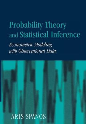 Probability Theory and Statistical Inference -  Aris Spanos