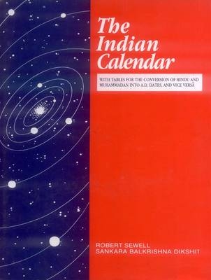 The Indian Calendar - Robert Sewell, S.B. Dikshit