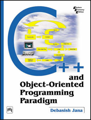 C++ and Object Oriented Programming Paradigm - Debasish Jana