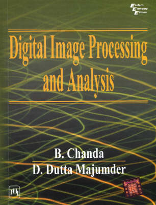 Digital Image Processing and Analysis - B. Chanda, Majumder Dtuta