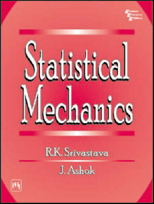 Statistical Mechanics - R.K. Srivastava, J Ashok