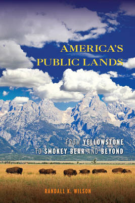 America's Public Lands - Randall K. Wilson