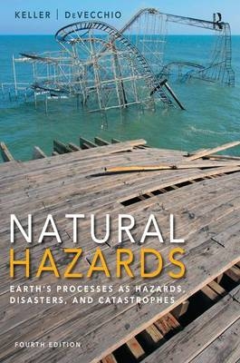 Natural Hazards - Edward A. Keller, Duane E. DeVecchio