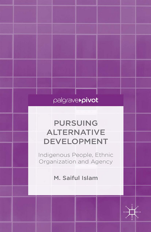 Pursuing Alternative Development - M. Saiful Islam