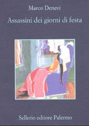 Assassini dei giorni di festa - Marco Denevi