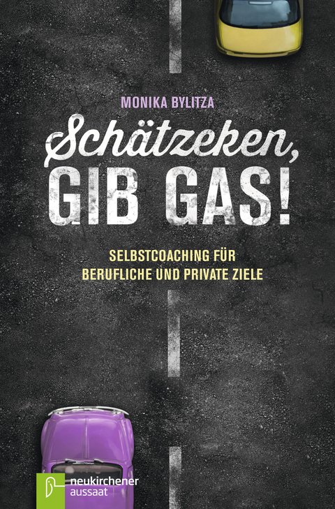 Schätzeken, gib Gas! - Monika Bylitza