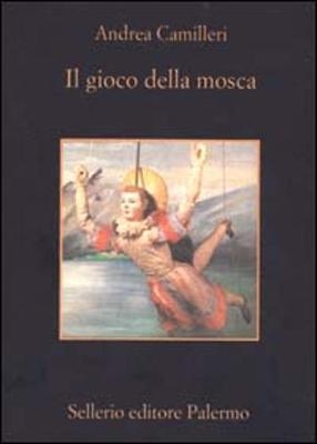 Gioco della mosca - Andrea Camilleri