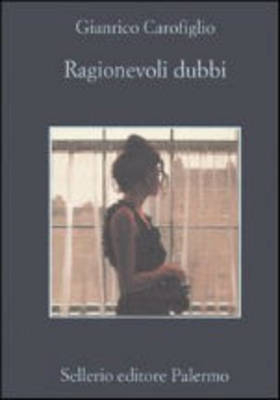 Ragionevoli dubbi - Gianrico Carofiglio