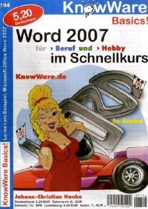 Word 2007 im Schnellkurs - Johann-Christian Hanke