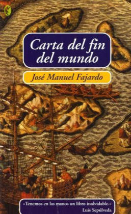 Carta del fin del mundo. Brief vom Ende der Welt, spanische Ausgabe - Jose M. Fajardo