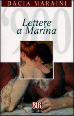 Lettere a Marina - Dacia Maraini