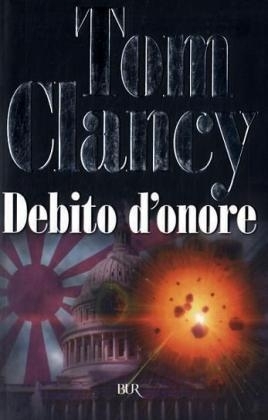 Debito d'onore. Ehrenschuld, italienische Ausgabe - Tom Clancy