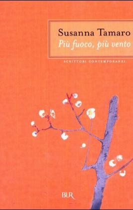 Piu' Fuoco, Piu' Vento - Susanna Tamaro