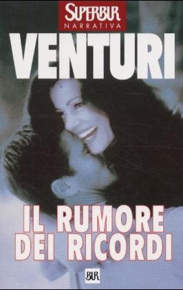 Il rumore dei ricordi - Maria Venturi