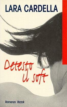 Detesto Il Soft -  CARDELLA LARA