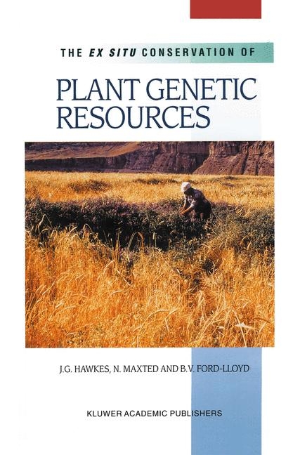 Ex Situ Conservation of Plant Genetic Resources -  B.V. Ford-Lloyd,  J.G. Hawkes,  Nigel Maxted