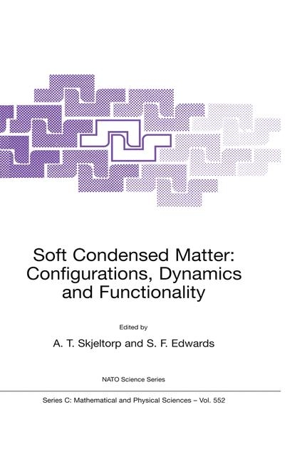 Soft Condensed Matter: Configurations, Dynamics and Functionality - 