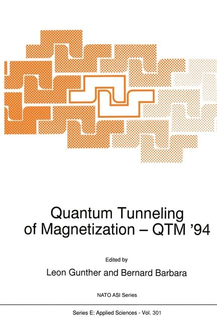 Quantum Tunneling of Magnetization - QTM '94 - 
