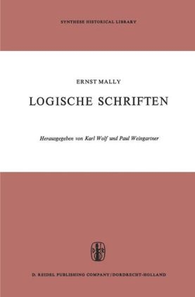 Logische Schriften -  E. Mally,  P. Weingartner,  K. Wolf