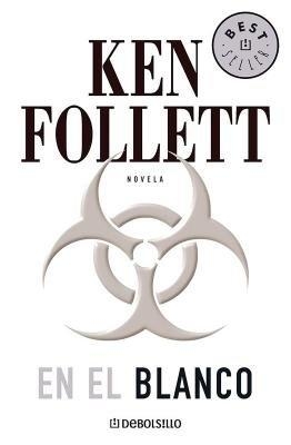 En El Blanco / Whiteout - Ken Follett