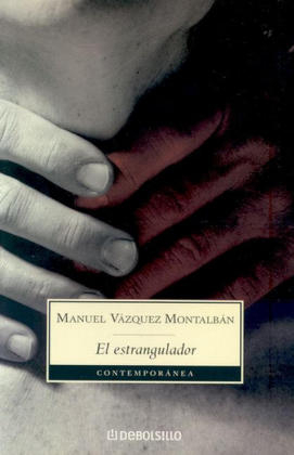 El Estrangulador - Manuel Vazquez Montalban