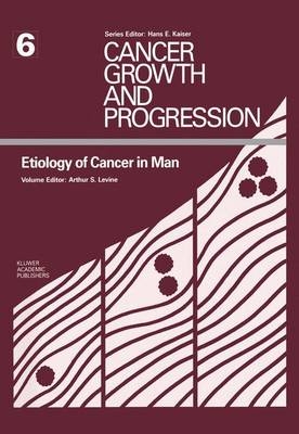 Etiology of Cancer in Man - 