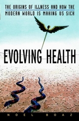 Evolving Health - Noel T. Boaz