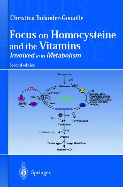Focus on Homocysteine and the Vitamins -  Christina Bolander-Gouaille