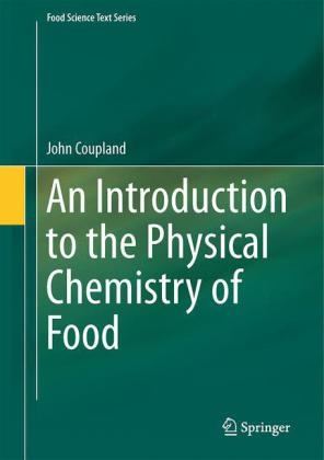 Introduction to the Physical Chemistry of Food -  John N. Coupland