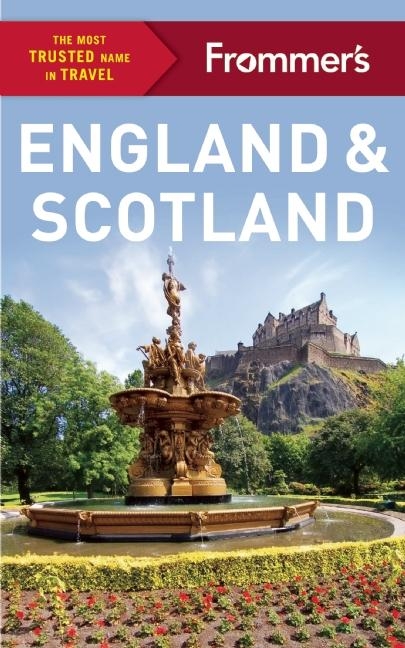 Frommer's England and Scotland -  Stephen Brewer,  Jason Cochran,  Lucy Gillmore,  Donald Strachan