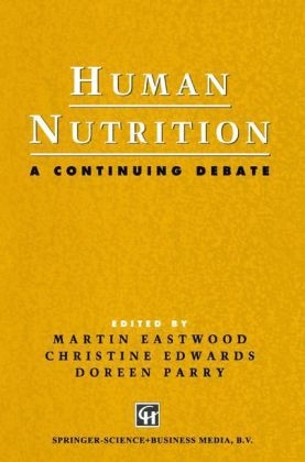 Human Nutrition -  M. A. Eastwood,  Christine E. Edwards,  Kenneth A. Loparo,  Doreen Parry