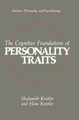 Cognitive Foundations of Personality Traits -  Hans Kreitler,  Shulamith Kreitler