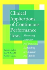 Clinical Applications of Continuous Performance Tests - Cynthia A. Riccio, Cecil R. Reynolds, Patricia A. Lowe