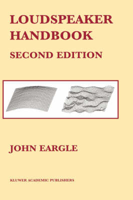 Loudspeaker Handbook -  John Eargle