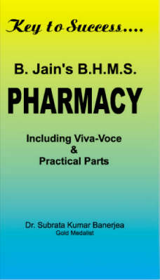 B Jain's BHMS Solved Papers in Pharmacy - Subrata Kumar Banerjea