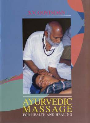 Ayurvedic Message for Health and Healing - S.V. Govindan