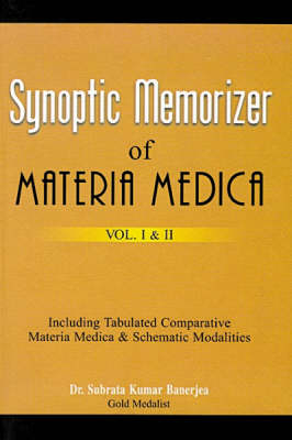Synoptic Memorizer of Materia Medica - Subrata Kumar Banerjea