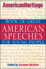 American Heritage Book of Great American Speeches for Young People - 