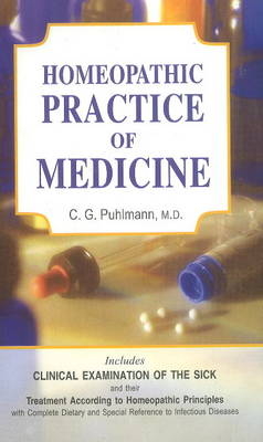 Homeopathic Practice of Medicine - 