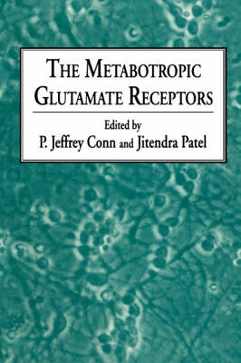 Metabotropic Glutamate Receptors -  P. Jeffrey Conn,  Jitendra Patel
