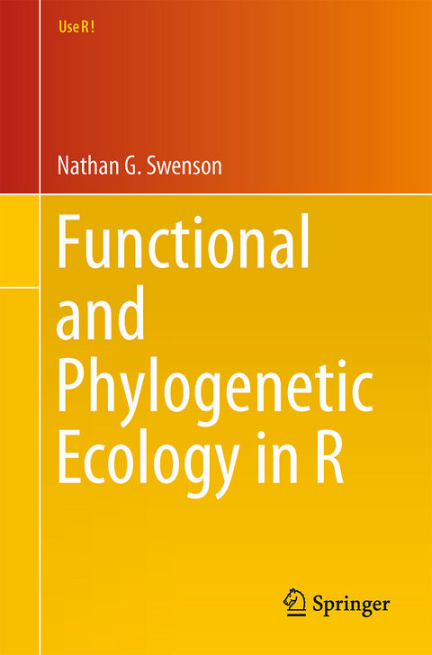 Functional and Phylogenetic Ecology in R - Nathan G. Swenson