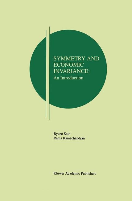 Symmetry and Economic Invariance: An Introduction -  Rama V. Ramachandran,  Ryuzo Sato