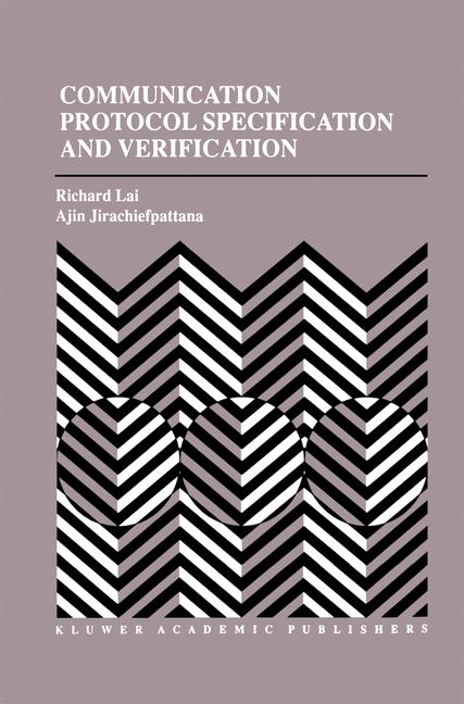 Communication Protocol Specification and Verification -  Ajin Jirachiefpattana,  Richard Lai