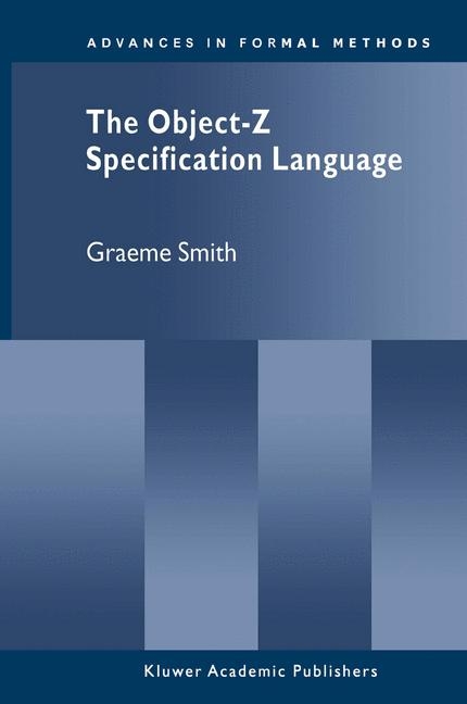 Object-Z Specification Language -  Graeme Smith