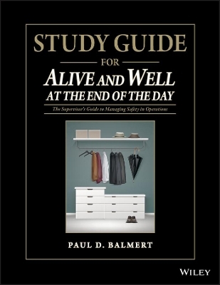 Study Guide for Alive and Well at the End of the Day - Paul D. Balmert